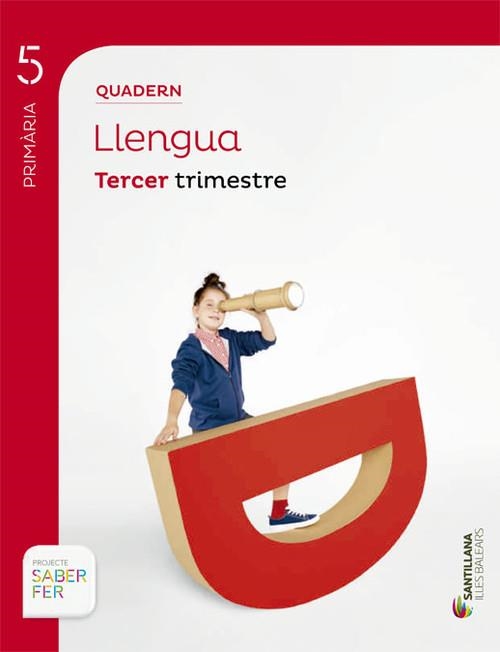 QUAD LLENGUA BAL SABER FER ED14-5-3PRI | 9788468005867 | VARIOS AUTORES