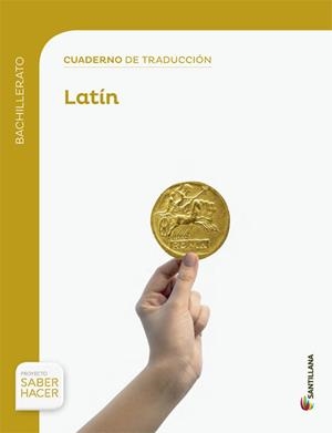 CUADERNO TRADUCCIOM AL LATIN  BTO SABER HACER | 9788468019666 | Varios autores