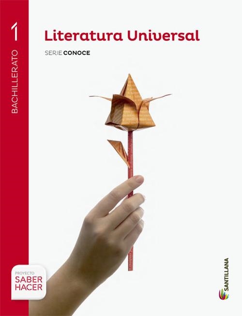 LITERATURA UNIVERSAL SERIE CONOCE 1 BACHILLERATO S | 9788468087092 | Varios autores