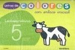 LETRAS DE COLORES CON ENLACE INICIAL CUAD LECTOESC | 9788429489149