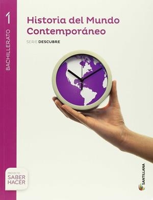 HISTORIA MUNDO CONTEMPORANEO 1 BACHILLERATO SANTIL | 9788468095592 | Varios autores
