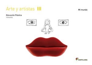 CUADERNO ARTE Y ARTISTAS III MI MUNDO 3 PRIMARIA | 9788468017693 | VARIOS AUTORES