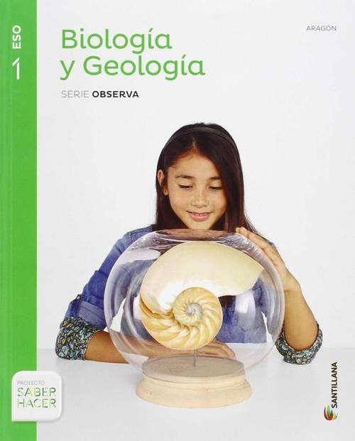 BIOLOGIA Y GEOLOGIA 1 SECUNDARIA ARAGON SANTILLANA | 9788468032238 | VARIOS AUTORES