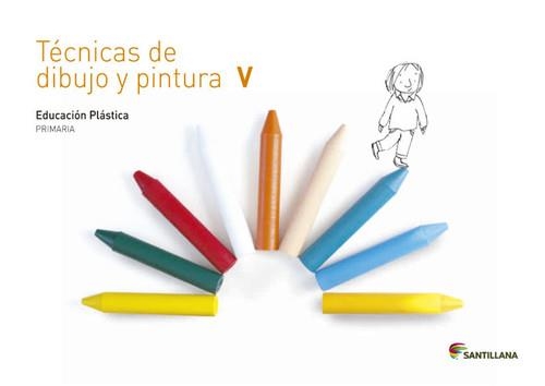 CUADERNO TECNICAS DE DIBUJO Y PINTURA V 5 PRIMARIA | 9788468017754 | VARIOS AUTORES