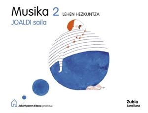 MUSIKA 2 LEHEN HEZKUNTZA JOALDI SAILA JAKINTZAREN | 9788498940077 | VARIOS AUTORES