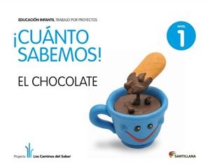 CUANTO SABEMOS NIVEL 1 EL CHOCOLATE | 9788468002170 | Varios autores