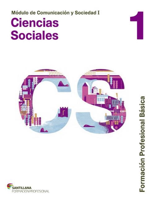 COMUNICACION Y SOCIEDAD I CIENCIAS SOCIALES 1 FPB | 9788468018546 | VARIOS AUTORES