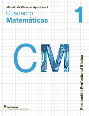 CIENCIAS APLICADAS I CUADERNO MATEMATICAS 1 FORMAC | 9788468011370 | VARIOS AUTORES