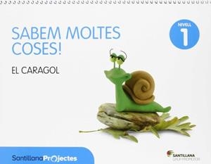 SABEM MOLTES COSES NIVELL 1 EL CARAGOL | 9788490475829 | Varios autores