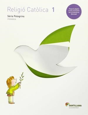 RELIGIO CATOLICA PELEGRINS 1 PRIMARIA | 9788490582602 | VARIOS AUTORES