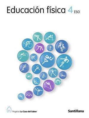 EDUCACION FISICA 4 ESO LA CASA DEL SABER | 9788429450323 | BARCALA FURELOS, ROBERTO J./ALONSO FERNÁNDEZ, DIEGO/FERNANDEZ RODRIGUEZ, ROSANA/GUTIERREZ SANCHEZ, A