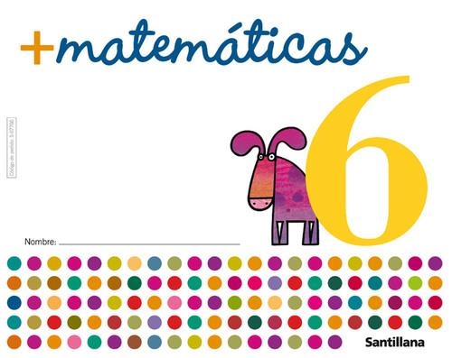 MAS MATEMATICAS 6 | 9788429407761 | Varios autores