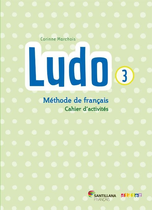 LUDO 3 CAHIER D'EXERCICES | 9788490491119 | VARIOS AUTORES