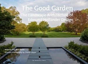 THE GOOD GARDEN | 9781580934152 | EDMUND HOLLANDER