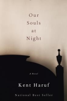 OUR SOULS AT NIGHT | 9781101875896 | KENT HARUF