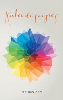 KALEIDOSCOPES | 9781504942775 | RANI INNES