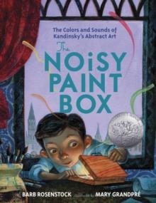 THE NOISY PAINT BOX (HB) | 9780307978486 | BARB ROSENSTOCK 