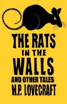 THE RATS IN THE WALLS AND OTHER STORIES | 9781847494153 | H.P. LOVECRAFT