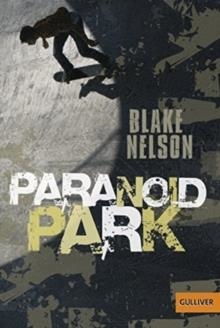 PARANOID PARK | 9783407741615 | BLAKE NELSON