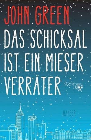 DAS SCHICKSAL IST EIN MIESER VERRATER | 9783446240094 | JOHN GREEN