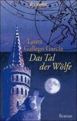 DAS TAL DER WOLFE | 9783423711685 | LAURA GALLEGO GARCIA
