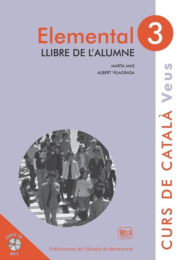 VEUS. ELEMENTAL. LLIBRE DE L'ALUMNE. NIVELL 3 | 9788498837629 | Mas Prats, Marta;Vilagrasa Grandia, Albert