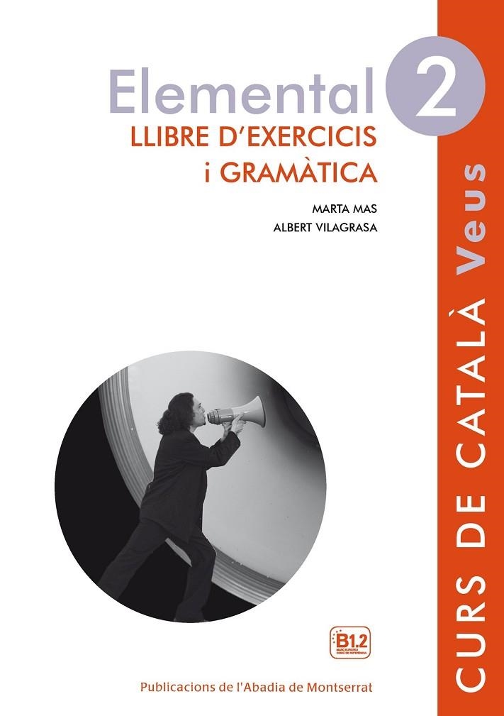 VEUS. ELEMENTAL. LLIBRE D'EXERCICIS I GRAMATICA. N | 9788498837612 | Mas Prats, Marta;Vilagrasa Grandia, Albert