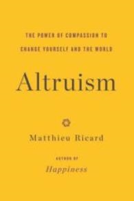 ALTRUISM: THE POWER OF COMPASSION | 9780316297257 | MATTHIEU RICARD