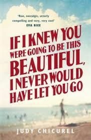 IF I KNEW YOU WERE GOING TO BE THIS BEAUTIFUL | 9781472221681 | JUDY CHICUREL