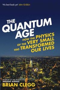 QUANTUM AGE | 9781848318465 | BRIAN CLEGG