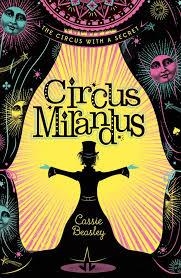 CIRCUS MIRANDUS | 9781910002575 | CASSIE BEASLEY