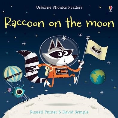 RACCOON ON THE MOON (PHONIC READERS) | 9781409580409