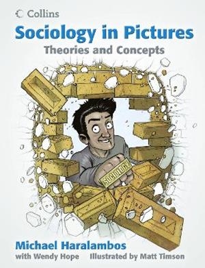 SOCIOLOGY IN PICTURES - THEORY AND CONCEPTS SB | 9780007542666