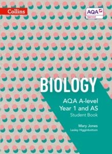 AQA A-LEVEL BIOLOGY YEAR 1 AND AS STUDENT BOOK | 9780007590162