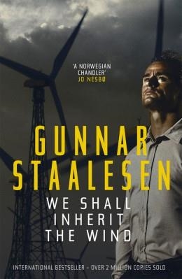 WE SHALL INHERIT THE WIND | 9781910633076 | GUNNAR STAALESEN