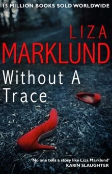 WITHOUT A TRACE | 9780552170963 | LIZA MARKLUND