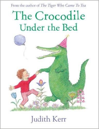 THE CROCODILE UNDER THE BED | 9780007586776 | JUDITH KERR