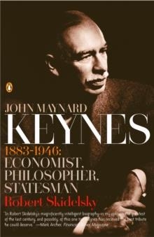 JOHN MAYNARD KEYNES:1883-1946:ECONOMIST, | 9780143036159 | ROBERT SKIDELSKY