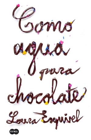 COMO AGUA PARA CHOCOLATE | 9788483655573 | Laura Esquivel