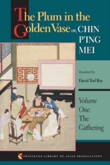 PLUM IN THE GOLDEN VASE | 9780691016146 | DAVID TOD ROY