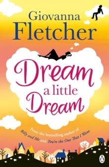 DREAM A LITTLE DREAM | 9781405919166 | GIOVANNA FLETCHER
