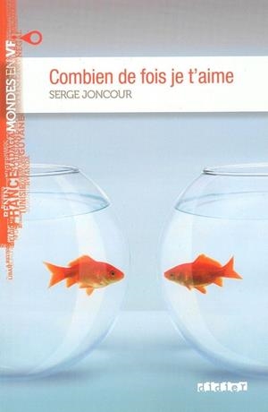 COMBIEN FOIS JE T'AIME LIVRE+MP3-MVF B1 | 9782278073955