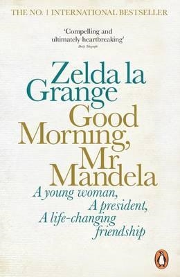 GOOD MORNING, MR MANDELA | 9780141978659 | ZELDA LA GRANGE