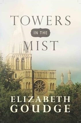 TOWERS IN THE MIST | 9781619706323 | ELIZABETH GOUDGE