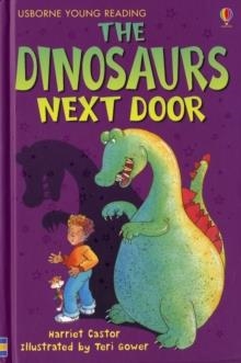 THE DINOSAURS NEXT DOOR | 9780746080702