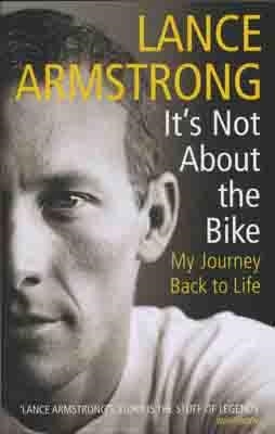 ITS NOT ABOUT BIKE MY JOURNEY BACK LIFE | 9780224060875 | LANCE ARMSTRONG