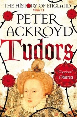 TUDORS | 9781447236818 | PETER ACKROYD