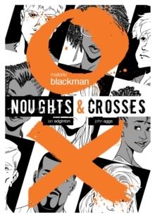 NOUGHTS AND CROSSES GRAPHIC NOVEL | 9780857531957 | MALORIE BLACKMAN