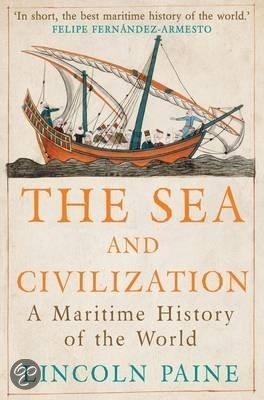 THE SEA AND CIVILIZATION | 9781782393580 | LINCOLN PAINE