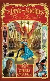 THE LAND OF STORIES 3: A GRIMM WARNING | 9780349124391 | CHRIS COLFER